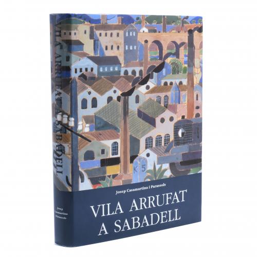 JOSEP CASAMARTINA, "VILA ARRUFAT A SABADELL".