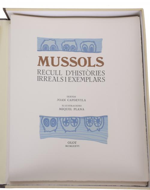 MIQUEL PLANA I CORCÓ (1943-2012).  "MUSSOLS, RECULL D&#39;HISTÒ