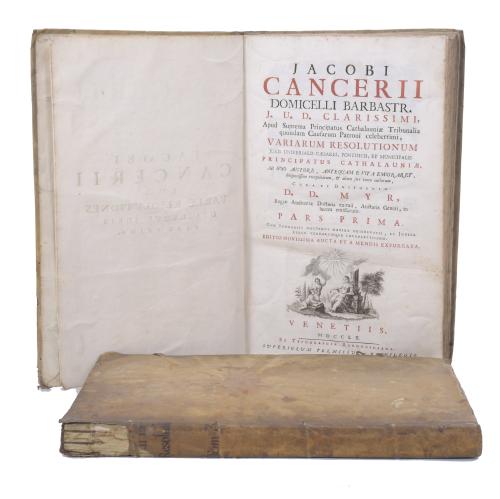 JACOBI CANCERIJ. DOMICELLI BARBASTR. J.U.D. CLARISSIMI, VARIARUM RESOLUTIONUM JURIS CAESAREI, PONTIFICIJ, & MUNICIPALIS PRINCIPATUS CATAHLUNIAE, AB IPSO AUTHORE, ANTEQUAM E VITA EMIGRARET, DILIGENTISSIMÈ RECOGNITATUM, & ALTERO FERÈ TANTO AUCTATUM. TOMOS 1, 2 Y 3 (EL PRIMERO Y SEGUNDO EN EL MISMO LIBRO).